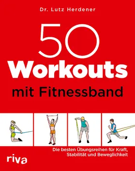 Herdener | 50 Workouts mit Fitnessband | Buch | 978-3-7423-1731-5 | sack.de