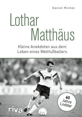 Michel | Lothar Matthäus | Buch | 978-3-7423-1745-2 | sack.de