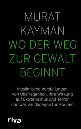 Kayman |  Wo der Weg zur Gewalt beginnt | Buch |  Sack Fachmedien