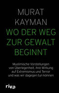 Kayman |  Wo der Weg zur Gewalt beginnt | Buch |  Sack Fachmedien