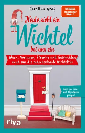 Graf | Heute zieht ein Wichtel bei uns ein | Buch | 978-3-7423-1837-4 | www.sack.de