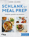 Clark |  Schlank mit Meal Prep | Buch |  Sack Fachmedien