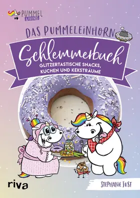 Just |  Das Pummeleinhorn-Schlemmerbuch | Buch |  Sack Fachmedien