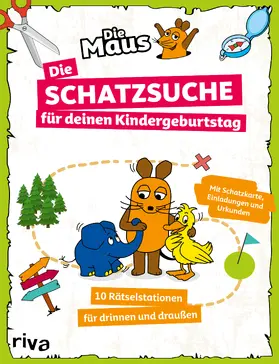  Die Maus - Die Schatzsuche/Schnitzeljagd für deinen Kindergeburtstag | Buch |  Sack Fachmedien