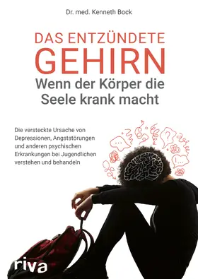 Bock | Das entzündete Gehirn - wenn der Körper die Seele krank macht | Buch | 978-3-7423-2029-2 | sack.de