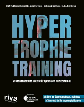 Geisler / Gavanda / Isenmann | Hypertrophietraining | Buch | 978-3-7423-2059-9 | sack.de