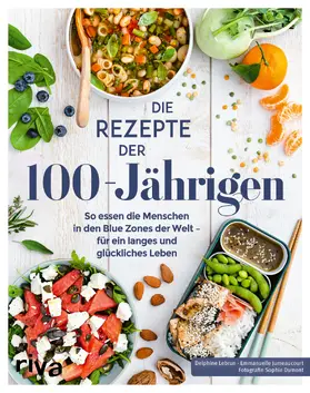 Lebrun / Jumeaucourt |  Die Rezepte der 100-Jährigen | Buch |  Sack Fachmedien
