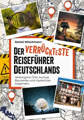 Wiechmann | Der verrückteste Reiseführer Deutschlands | Buch | 978-3-7423-2076-6 | www.sack.de
