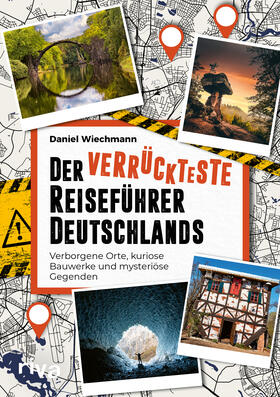Wiechmann | Der verrückteste Reiseführer Deutschlands | Buch | 978-3-7423-2076-6 | sack.de