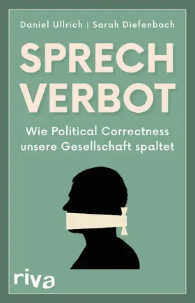 Ullrich / Diefenbach |  Sprechverbot | Buch |  Sack Fachmedien