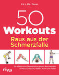 Bartrow |  50 Workouts - Raus aus der Schmerzfalle | Buch |  Sack Fachmedien