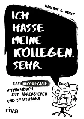 Nervt |  Ich hasse meine Kollegen. Sehr. | Buch |  Sack Fachmedien