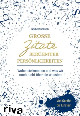 Golluch |  Große Zitate berühmter Persönlichkeiten  exklusive Amazon-Ausgabe | Buch |  Sack Fachmedien