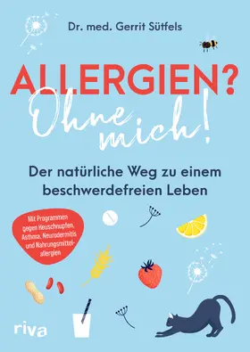 Sütfels | Allergien? Ohne mich! | Buch | 978-3-7423-2337-8 | www.sack.de