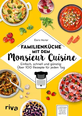 Muliar |  Familienküche mit dem Monsieur Cuisine | Buch |  Sack Fachmedien