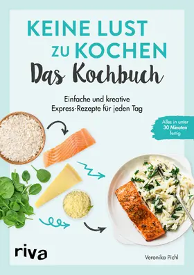 Pichl |  Keine Lust zu kochen: Das Kochbuch | Buch |  Sack Fachmedien