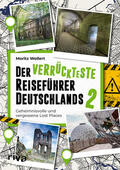 Wollert / Wiechmann |  Der verrückteste Reiseführer Deutschlands 2 | Buch |  Sack Fachmedien