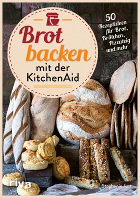 Just |  Brot backen mit der KitchenAid | Buch |  Sack Fachmedien