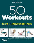 Bartrow |  50 Workouts fürs Fitnessstudio | Buch |  Sack Fachmedien