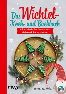 Pichl | Das Wichtel-Koch- und Backbuch | Buch | 978-3-7423-2505-1 | www.sack.de