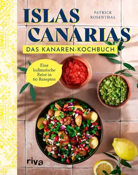 Rosenthal | Islas Canarias: Das Kanaren-Kochbuch | Buch | 978-3-7423-2610-2 | www.sack.de
