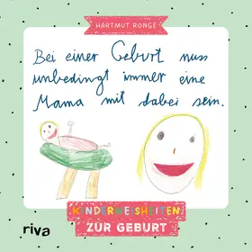 Ronge |  Bei einer Geburt muss unbedingt immer eine Mama mit dabei sein | Buch |  Sack Fachmedien