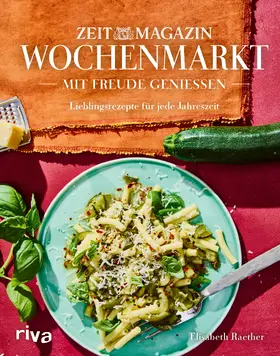 Raether |  Wochenmarkt. Mit Freude genießen | Buch |  Sack Fachmedien