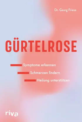 Friese | Gürtelrose | Buch | 978-3-7423-2834-2 | www.sack.de