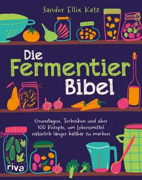Katz |  Die Fermentier-Bibel | Buch |  Sack Fachmedien