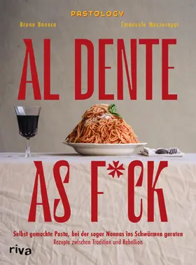 Bonaca / Mazzaroppi |  Al Dente As F*ck | Buch |  Sack Fachmedien