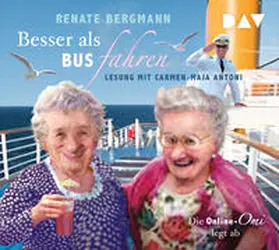 Bergmann |  Besser als Bus fahren. Die Online-Omi legt ab | Sonstiges |  Sack Fachmedien