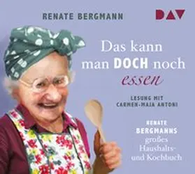Bergmann |  Das kann man doch noch essen. Renate Bergmanns großes Haushalts- und Kochbuch | Sonstiges |  Sack Fachmedien
