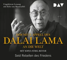 Stril-Rever / Dalai Lama |  Der neue Appell des Dalai Lama an die Welt. Seid Rebellen des Friedens | Sonstiges |  Sack Fachmedien