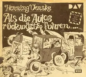 Venske / Klein |  Als die Autos rückwärts fuhren … | Sonstiges |  Sack Fachmedien