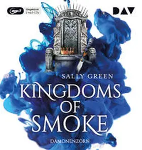Green |  Kingdoms of Smoke – Teil 2: Dämonenzorn | Sonstiges |  Sack Fachmedien
