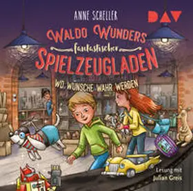 Scheller |  Waldo Wunders fantastischer Spielzeugladen - Teil 2: Wo Wünsche wahr werden | Sonstiges |  Sack Fachmedien