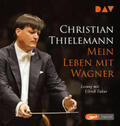 Thielemann / Lemke-Matwey |  Mein Leben mit Wagner | Sonstiges |  Sack Fachmedien