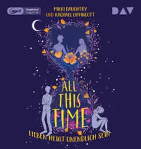 Daughtry / Lippincott |  All This Time – Lieben heißt unendlich sein | Sonstiges |  Sack Fachmedien