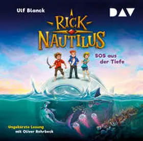 Blanck |  Rick Nautilus – Teil 1: SOS aus der Tiefe | Sonstiges |  Sack Fachmedien