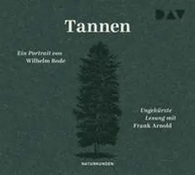 Bode |  Tannen. Ein Portrait | Sonstiges |  Sack Fachmedien
