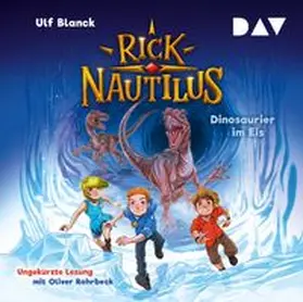 Blanck |  Rick Nautilus – Teil 6: Dinosaurier im Eis | Sonstiges |  Sack Fachmedien