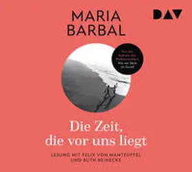 Barbal | Die Zeit, die vor uns liegt | Sonstiges | 978-3-7424-2457-0 | sack.de