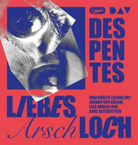 Despentes |  Liebes Arschloch | Sonstiges |  Sack Fachmedien