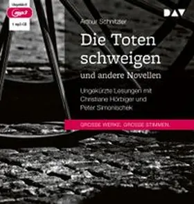 Schnitzler |  Die Toten schweigen und andere Novellen | Sonstiges |  Sack Fachmedien