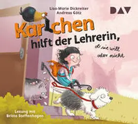Dickreiter / Götz |  Karlchen hilft der Lehrerin, ob sie will oder nicht | Sonstiges |  Sack Fachmedien