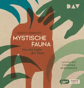 Bodrožic |  Mystische Fauna. Von der Liebe der Tiere | Sonstiges |  Sack Fachmedien