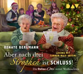 Bergmann |  Aber nach drei Strophen ist Schluss! Die Online-Omi rettet Weihnachten | Sonstiges |  Sack Fachmedien