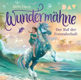 Hoch |  Wundermähne - Teil 3: Der Ruf der Freundschaft | Sonstiges |  Sack Fachmedien