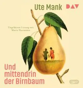 Mank |  Und mittendrin der Birnbaum | Sonstiges |  Sack Fachmedien