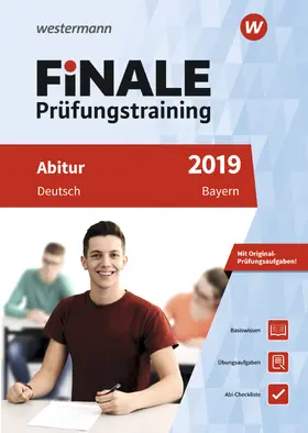 Fischmann / Stich |  FiNALE Prüfungstraining 2019 Abitur Bayern. Deutsch | Buch |  Sack Fachmedien